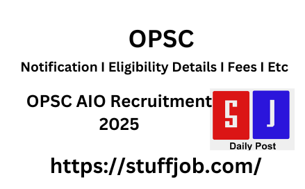 OPSC AIO Recruitment 2025