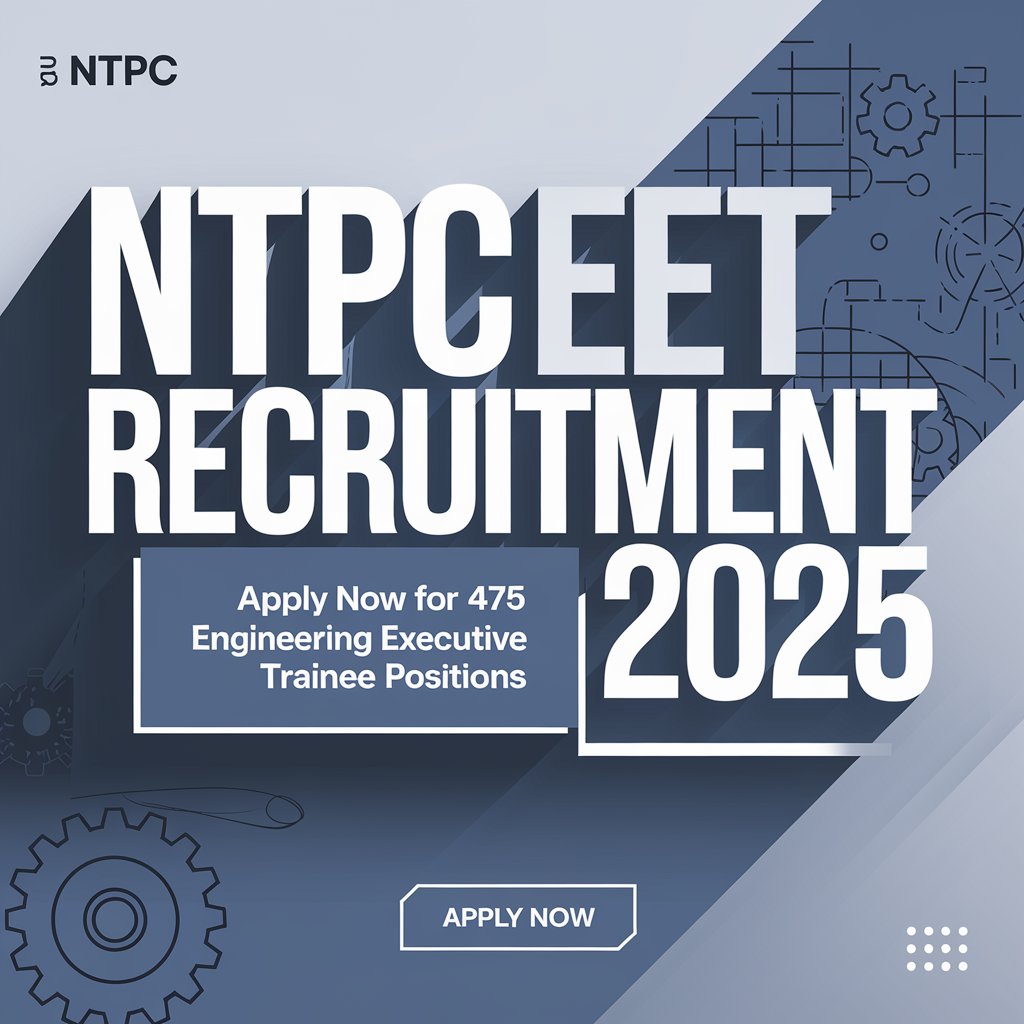 NTPC EET Recruitment 2025