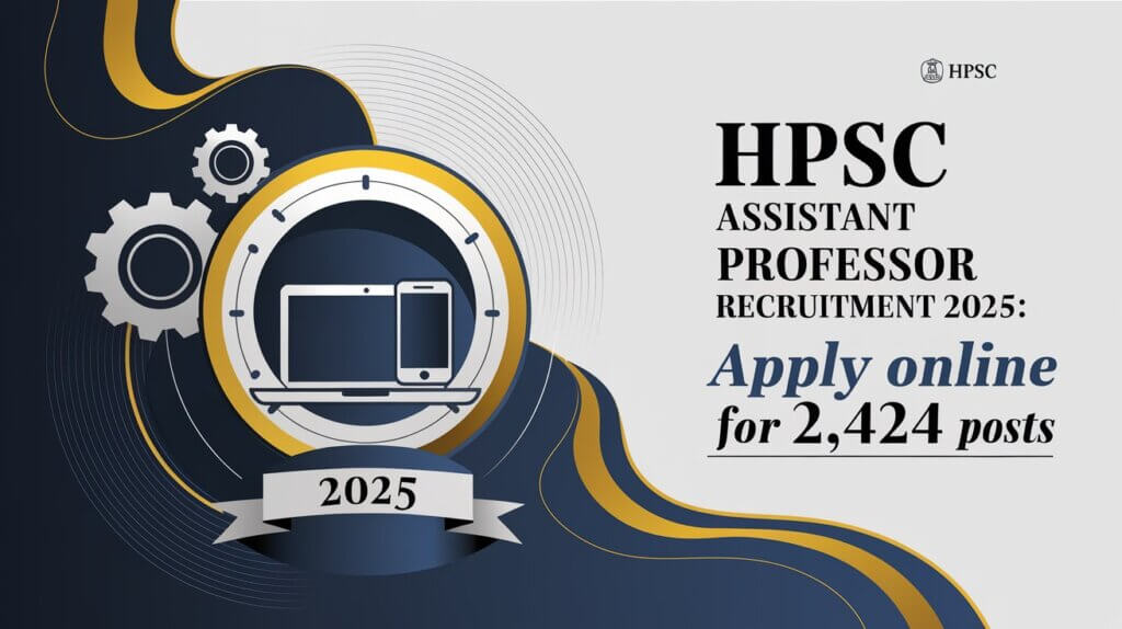 HPSC Assistant Professor Recruitment 2025