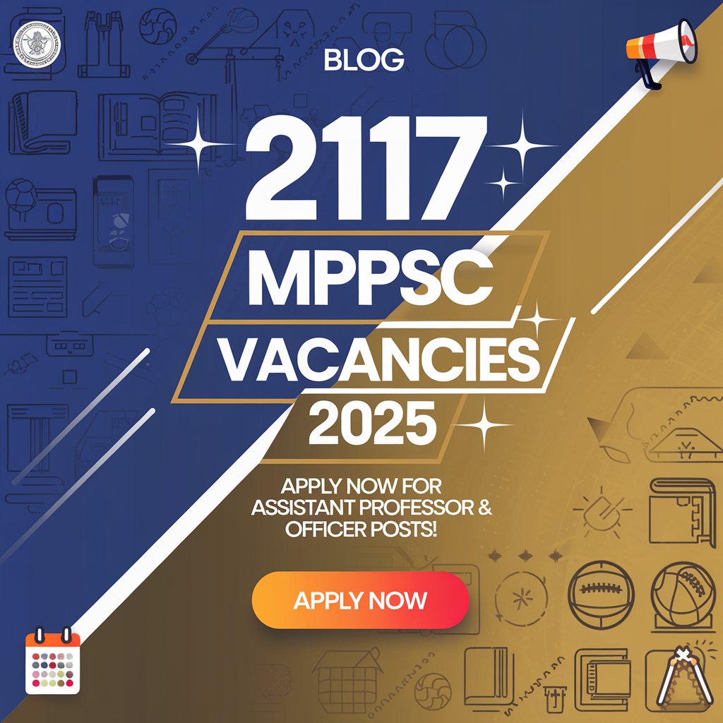 MPPSC 2117 Vacancies 2025