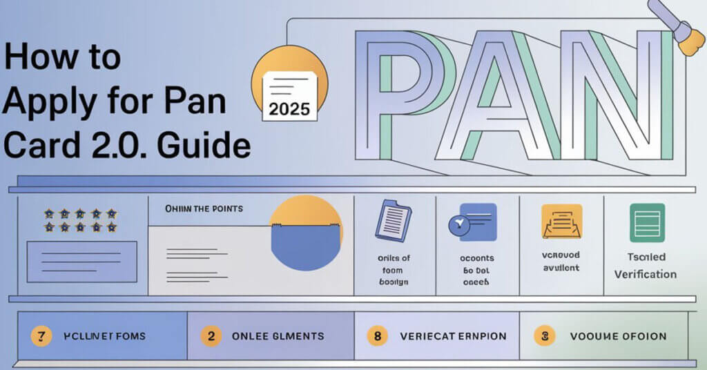 How to Apply For PAN Card 2.0 2025