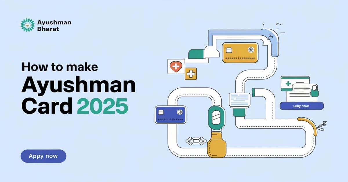 How to Make Ayushman Card 2025